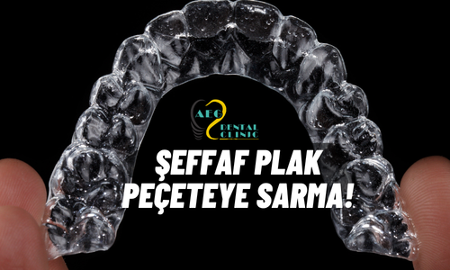 Ortodonti & Şeffaf Plak
